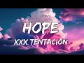 XXX Tentacion Hope Lyrical Video