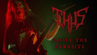 Musik-Video-Miniaturansicht zu Pacify the Parasite Songtext von Thus