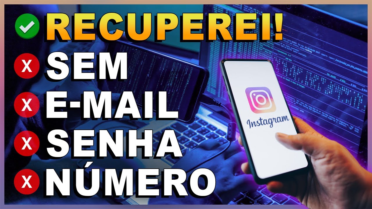 ✅📱Como Recuperar Conta do Instagram Hackeado ou Invadido 🛑💻Recuperar Instagram Sem Email e Número