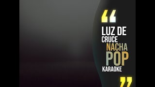 Luz de cruce - Nacha pop - karaoke
