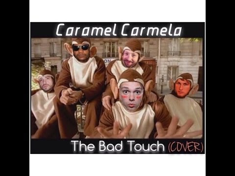 The Bad Touch - Caramel Carmela (The Bloodhound Gang Cover)