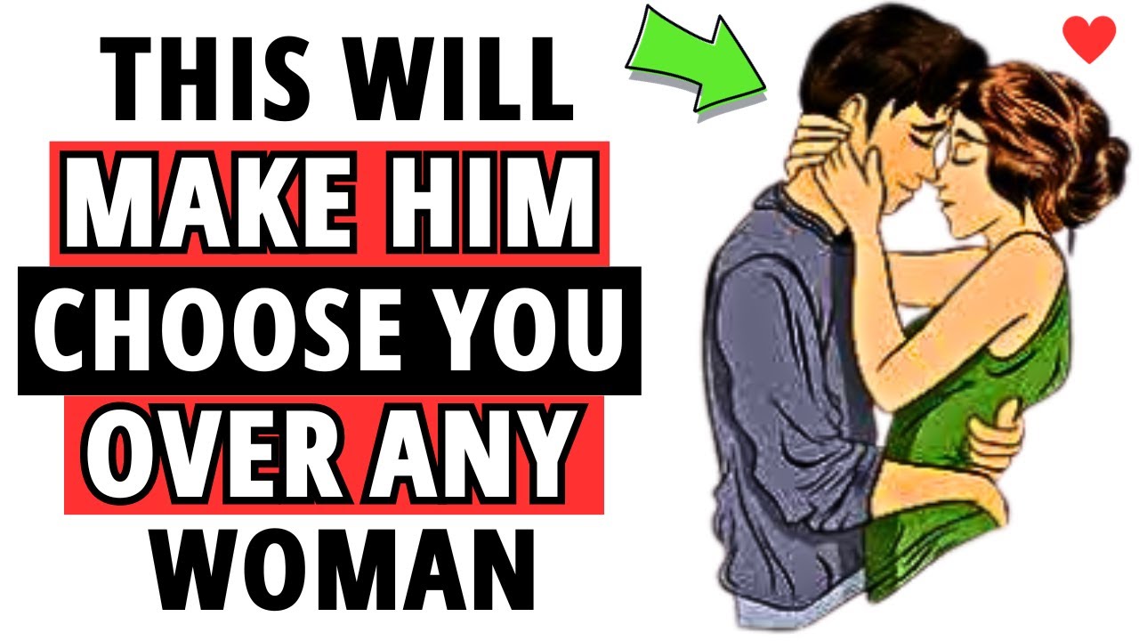 8 Secret Tips To Make Him Choose You Over The Other Women [ Even If They Are Prettier]