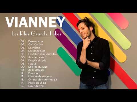 Top 15 Des Meilleures Chansons De Vianney 2023 | Les Chansons Les Plus Écoutées De Vianney