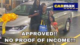 HOW TO GET APPROVED FOR AN AUTO LOAN WITH CARMAX (NO PROOF OF INCOME)