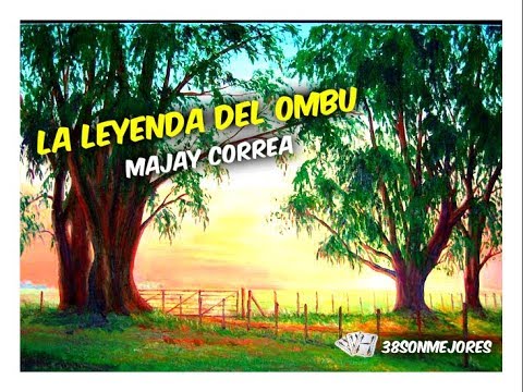 La Leyenda del Ombú | Majay Correa