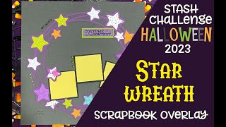 Star Wreath Scrapbook Overlay | 2023 Halloween Craft Stash Challenge #10
