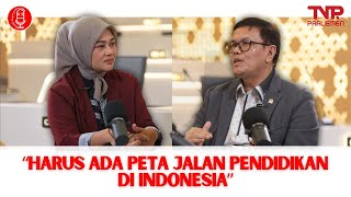 Harus Ada Peta Jalan Pendidikan di Indonesia - Sudut Dengar Parlemen