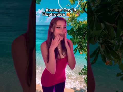 Average Day in Floptropica (8) 😍💅✨ #floptok #floptropica #jiafei #slay #memes