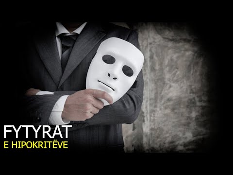 Fytyrat e hipokriteve!  Si t'i dalloni ata?