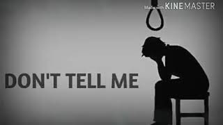 Don&#39;t tell me(mizo lyrics)