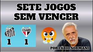 SANTOS EMPATA COM SÃO PAULO E COMPLETA SETE JOGOS SEM VENCER