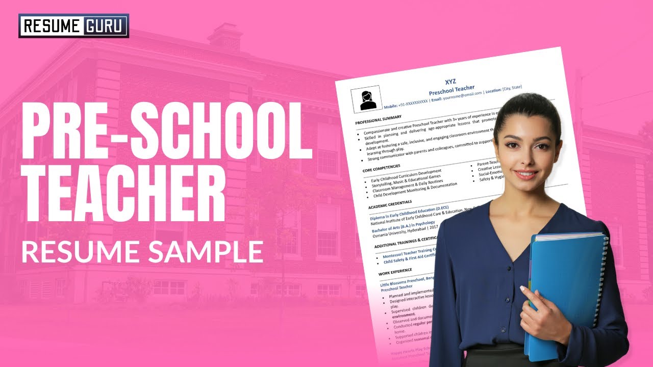 Pre-School Teacher Resume Format with full guide!