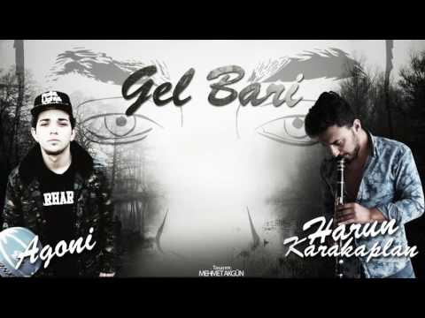 Harun Karakaplan & Agoni - Gel Bari(2016)