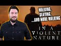 In a Violent Nature (2024) - Movie Review