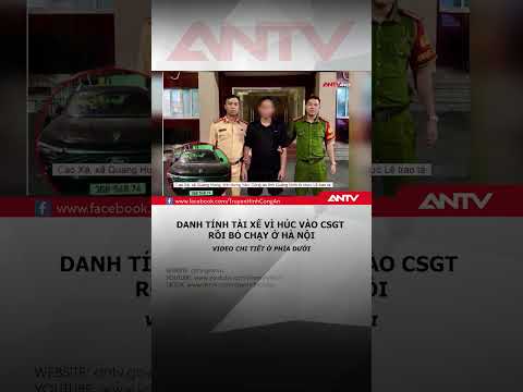 Danh tính tài xế vì húc vào CSGT rồi bỏ chạy ở Hà Nội #antv #shorts #huccsgt