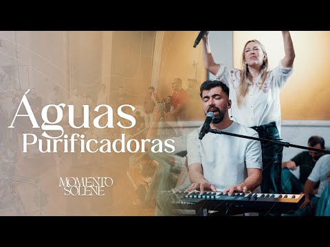 Momento Solene - Águas Purificadoras (Clipe Oficial)