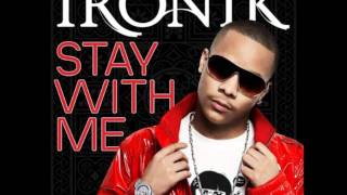 Ironik- Stay With Me
