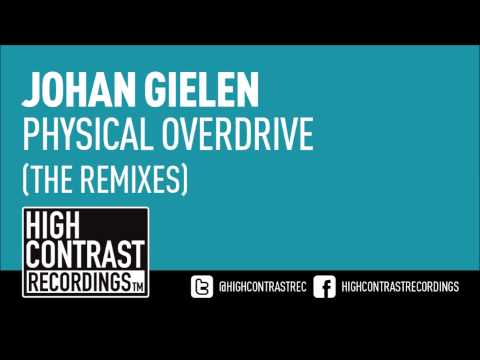 Johan Gielen - Physical Overdrive (Darren Porter Remix) [High Contrast Recordings]