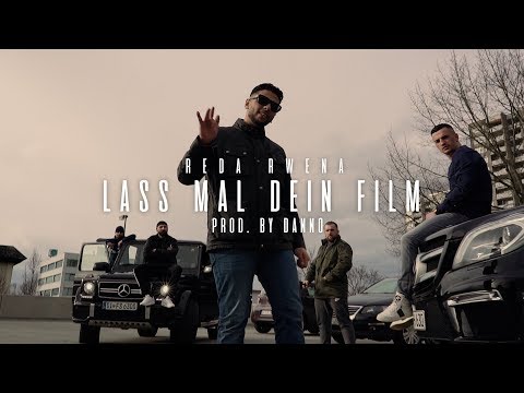 Reda Rwena - Lass mal dein Film  (prod. von DANNO)