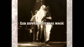 Led Zeppelin: Eternal Magic - 07) All My Love