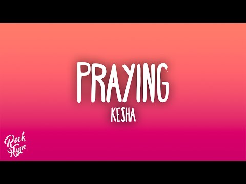 Kesha - Praying