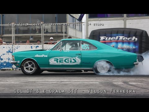 Vilson Ferreira - Opala STT e Gol DT-B - 1ª etapa Copa Força Livre de Arrancada 2016