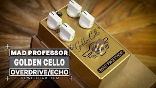 Video thumbnail for Mad Professor Golden Cello Overdrive/Echo Pedal Demo!  VGW by Vintage Guitar Workshop