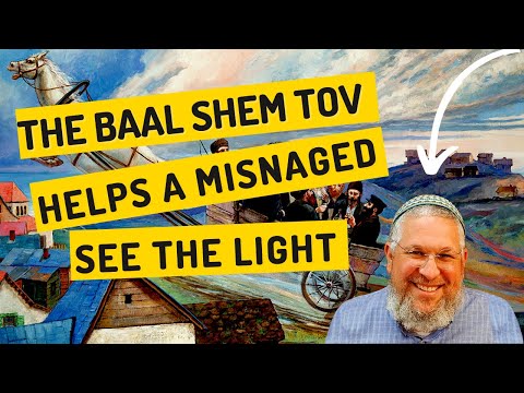 Chassidic Story 157: The Baal Shem Tov Helps a Misnaged See The Light