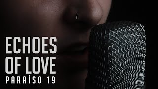 Jesse &amp; Joy - Echoes Of Love [Cover Paraíso 19]
