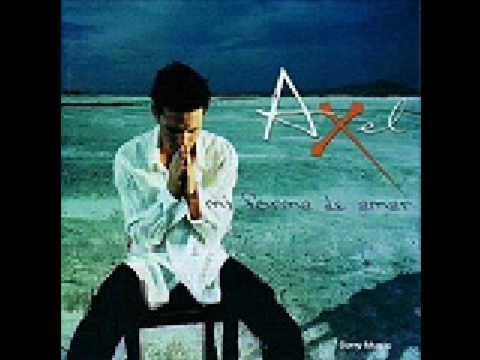 AXEL - MI FUERZA ERES TU