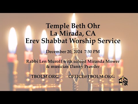 Erev Shabbat Worship Services 12/20//2024