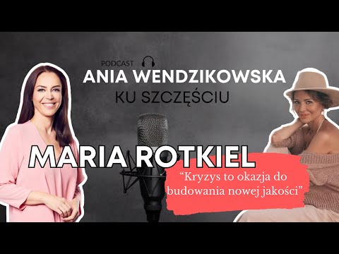 MARIA ROTKIEL: jak być w kontakcie ze sobą?