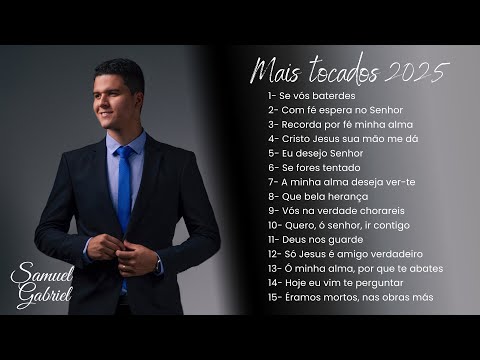 HINOS CCB MAIS OUVIDOS 2025 - EDIÇÃO ESPECIAL - Samuel Gabriel