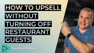 Teach Restaurant Staff How to Upsell without Turning Off Customers