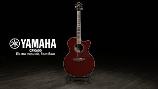 Video thumbnail for Yamaha CPX600 Electro Acoustic, Root Beer | Gear4music demo by Gear4music Guitars