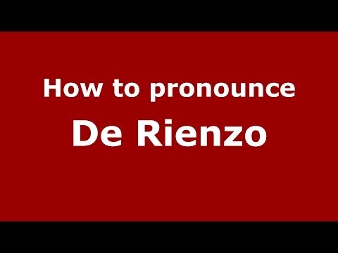 How to pronounce De Rienzo (Italian/Italy) - PronounceNames.com