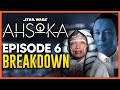 Star Wars Ahsoka Episode 6 BREAKDOWN (FULL SPOILERS)