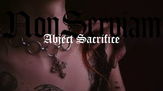 Abject Sacrifice - Non Serviam