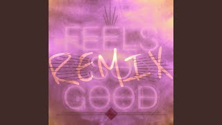 Feels so Good (Remix)