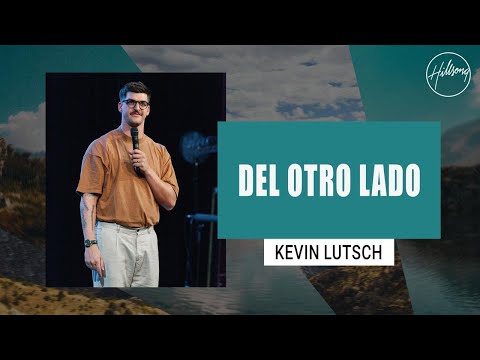 IGLESIA EN LINEA | Del otro lado - Kevin Lutsch | Hillsong Buenos Aires