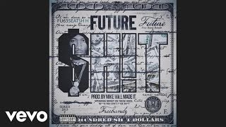 Future - Sh!t (audio)