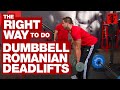 The Right Way to Do Dumbbell Romanian Deadlifts