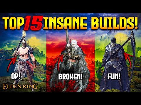 Elden Ring: TOP 15 Most Amazing and OP Builds!