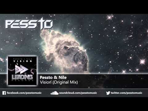 Pessto & Nile - Vision (Original Mix)