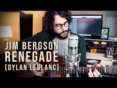 Jim Bergson | Renegade • Dylan LeBlanc • (Live Cover)
