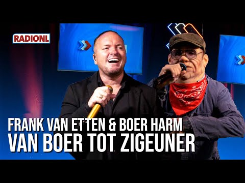 Frank van Etten & Boer Harm - Van Boer Tot Zigeuner (LIVE bij RADIONL)