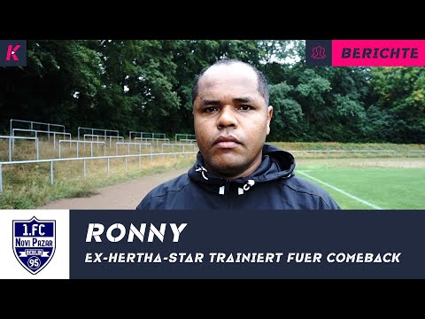 Champions-League-Erfahrung in der Berlin-Liga: Ex-Hertha-Profi Ronny vor seinem Debüt für Novi Pazar