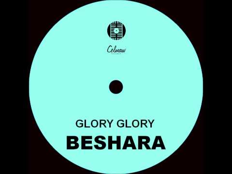 Beshara - Glory Glory .... Roots Reggae