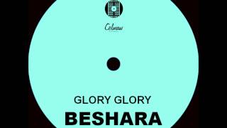 Beshara - Glory Glory .... Roots Reggae