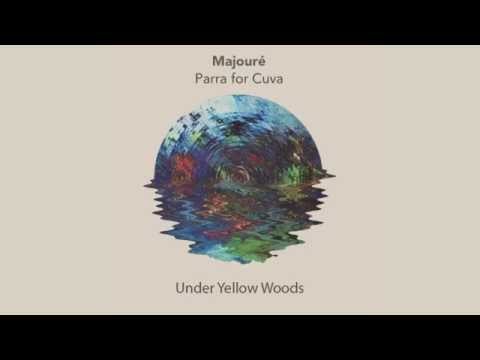 06 Parra For Cuva - Under Yellow Woods
